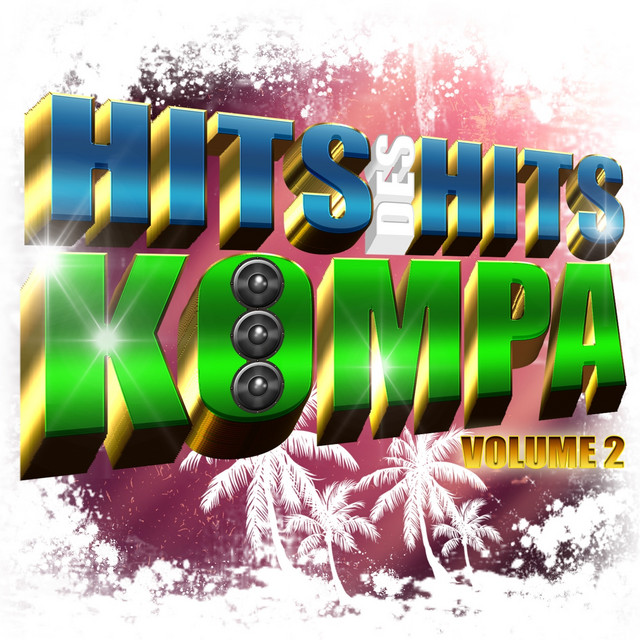 Hits Des Hits Kompa - Volume 2