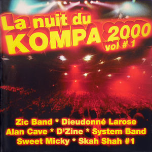 Live au Zenith La Nuit Du Kompa 2000 - Vol.1