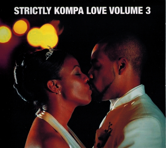 Strictly Kompa Love Vol. 3