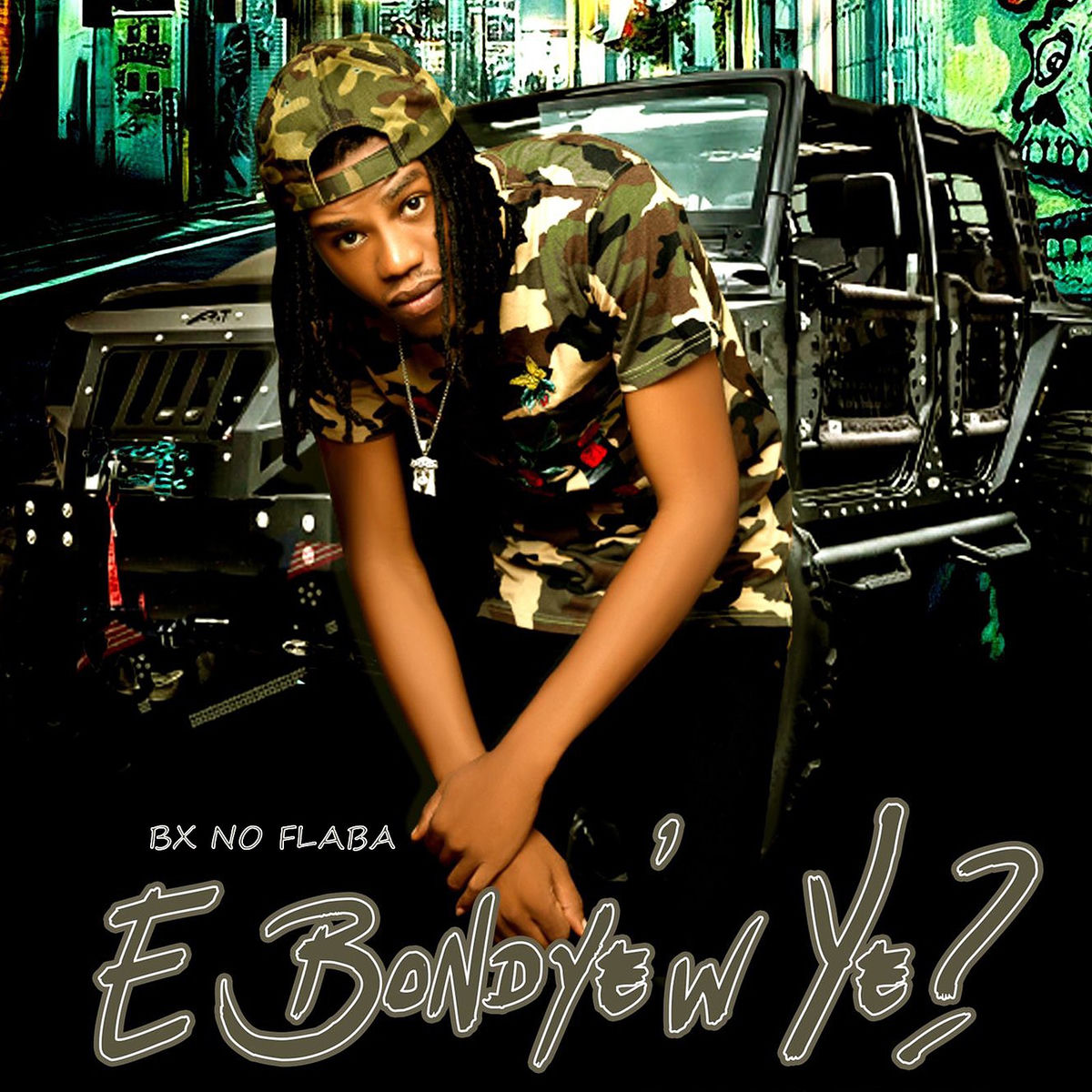 E Bondyew Ye ?