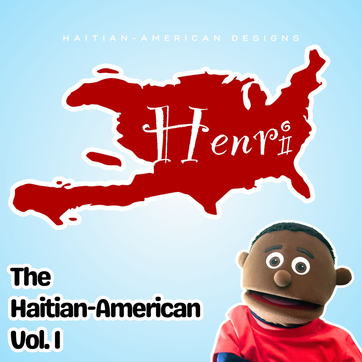 Henri the Haitian-American - Vol.1
