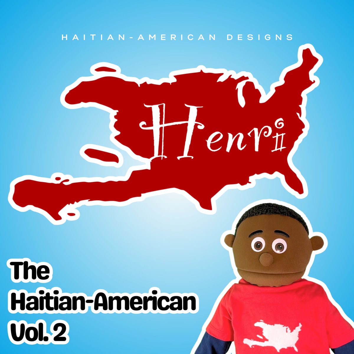 Henri the Haitian-American - Vol.2