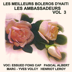 Les Meilleurs Boléros d'Haiti - Vol.3